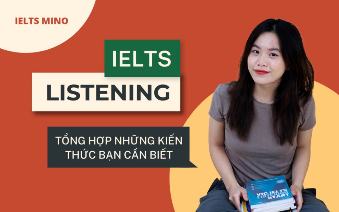 IELTS Listening: Tổng hợp những kiến thức bạn cần biết