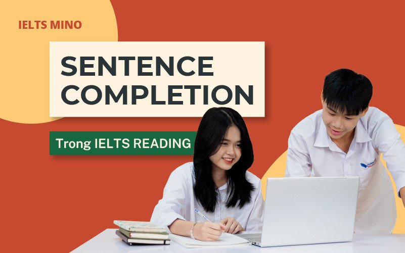 Sentence Completion trong IELTS Reading