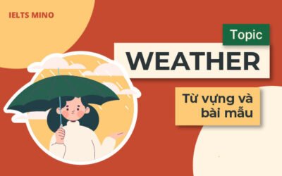 Topic Weather – Từ vựng và bài mẫu