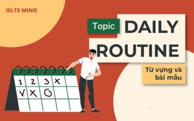 Topic Daily Routine – Từ vựng và bài mẫu